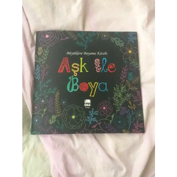 Ema Büyüklere Aşk İle Boya Boyama Kitabı (mandala)