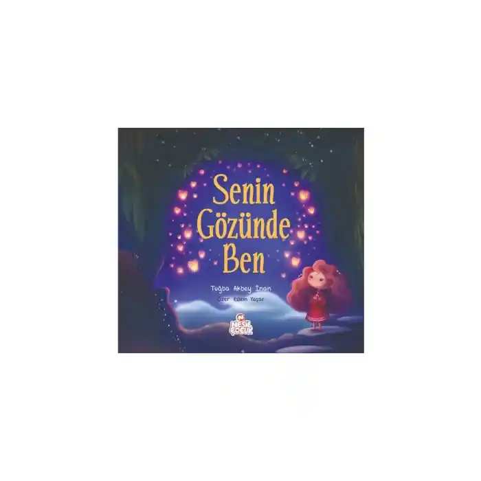 Nesil Çocuk / Senin Gözünde Ben