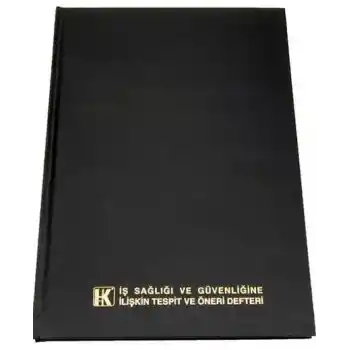 İş Sağlığı ve Güvenliğine İlişkin Tespit ve Öneri Defteri Numaralı Ciltli