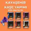 Kayaşehir Kaşe Yapımı