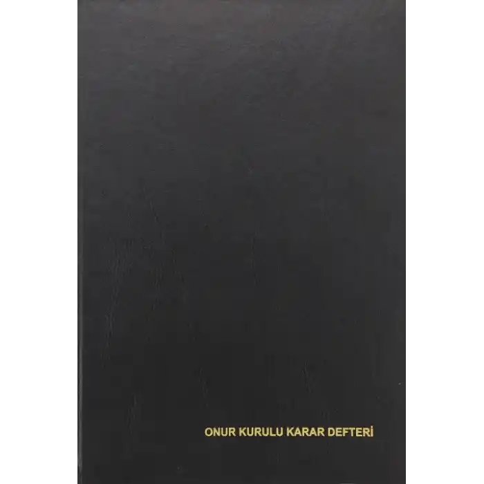 DİLMAN ONUR KURUL KARAR DEFTERİ 96 YP. CİLTLİ