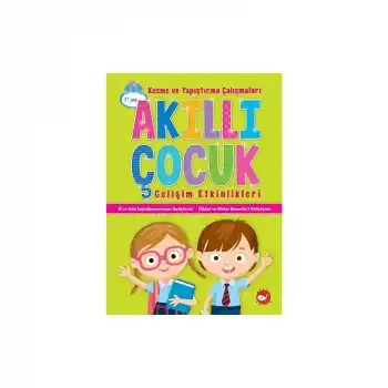 AKILLI ÇOCUK GELİŞİM ETKİNLİK-KESME VE YAPIŞTIRMA