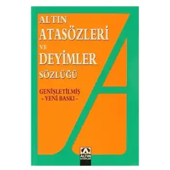 Altın / Atasözleri Ve Deyimler Sözlüğü