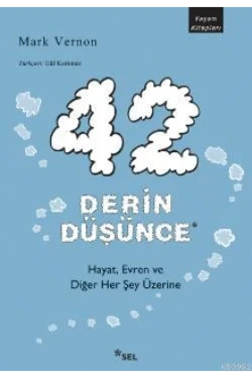 42 Derin Düşünce; Hayat, Evren ve Diğer Her Şey Üzerine