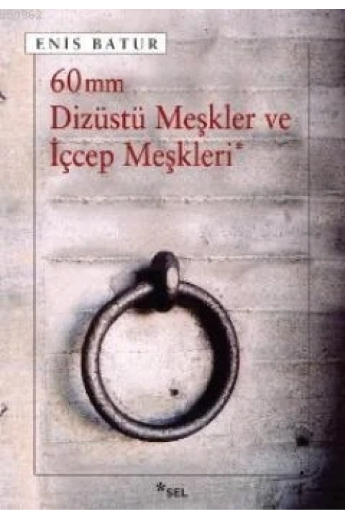 60 mm Dizüstü Meşkler ve İçcep Meşkleri