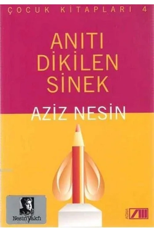 Anıtı Dikilen Sinek