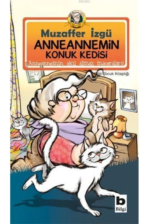 Anneannemin Konuk Kedisi; Anneannemin Akıl Almaz Maceraları