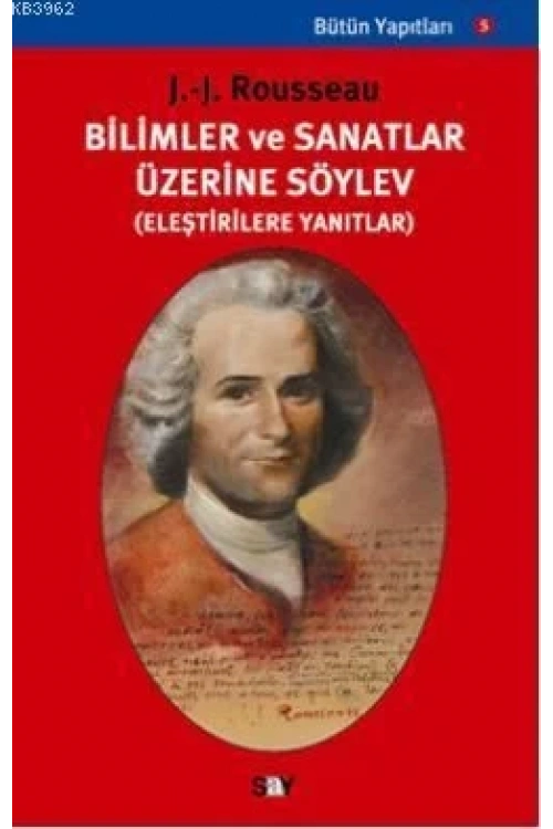 Bilim ve Sanatlar Üzerine Söylev; (eleştirilere Yanıtlar)