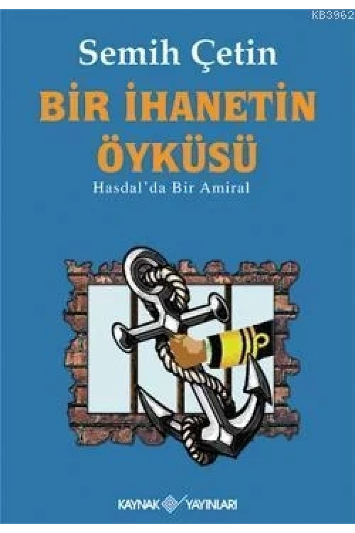Bir İhanetin Öyküsü; Hasdalda Bir Amiral