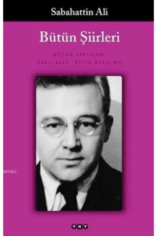 Bütün Şiirleri; Dağlar ve Rüzgar, Kurbağanın Serenadı, Öteki Şiirler