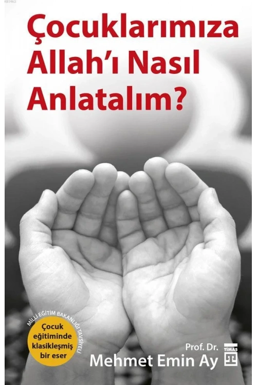 Çocuklarımıza Allahı Nasıl Anlatalım?; MEB Tavsiyeli