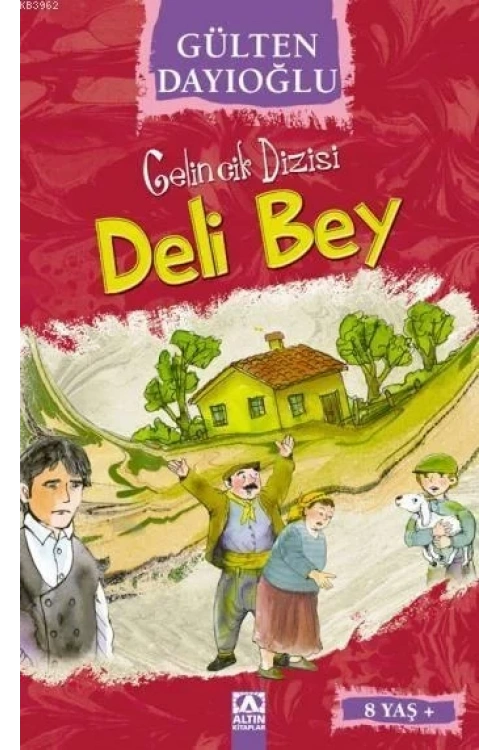 Deli Bey (8+ Yaş); Gelincik Dizisi