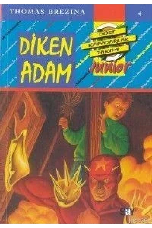 Diken Adam; Küçük Dört Kafadarlar Takımı - 4