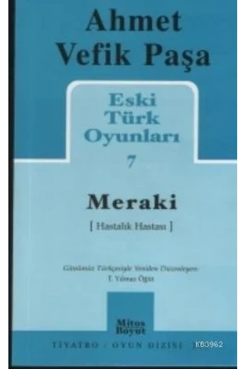 Eski Türk Oyunları 7; Meraki (Hastalık Hastası)