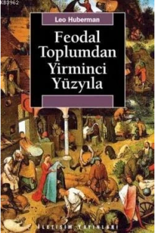 Feodal Toplumdan Yirminci Yüzyıla