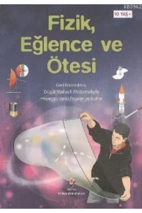 Fizik, Eğlence ve Ötesi