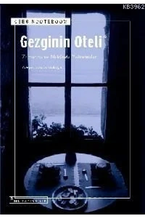 Gezginin Oteli; Zamanda ve Mekânda Yolculuklar