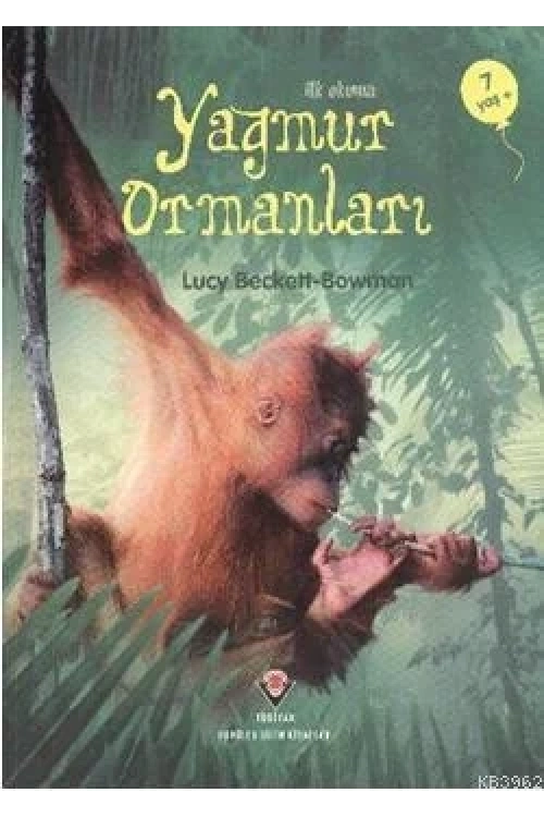İlk Okuma - Yağmur Ormanları