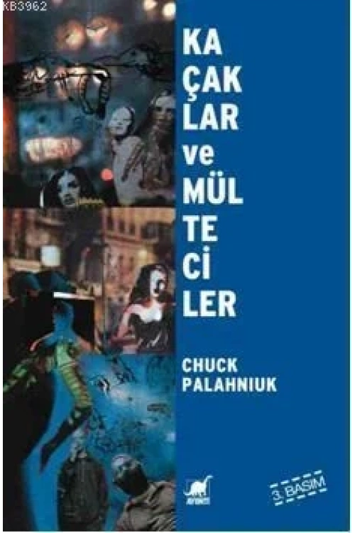 Kaçaklar ve Mülteciler