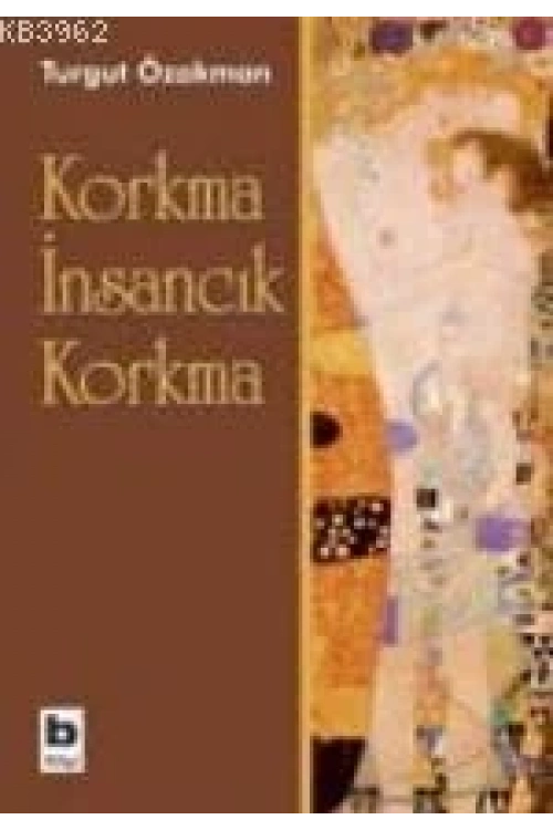 Korkma İnsancık Korkma