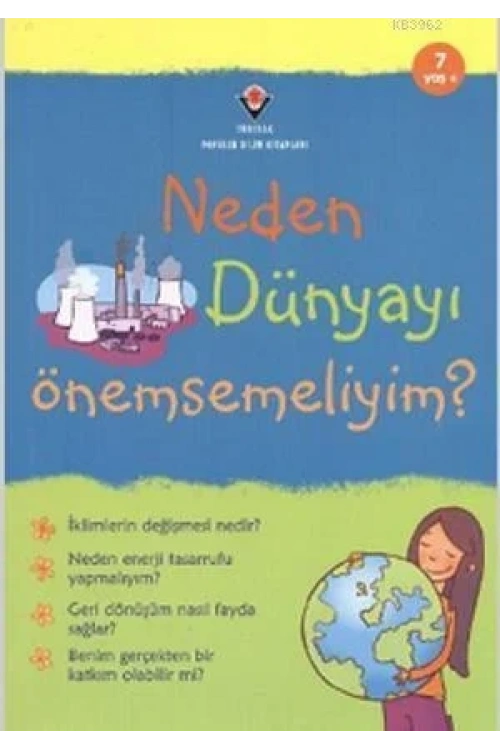 Neden Dünyayı Önemsemeliyim?