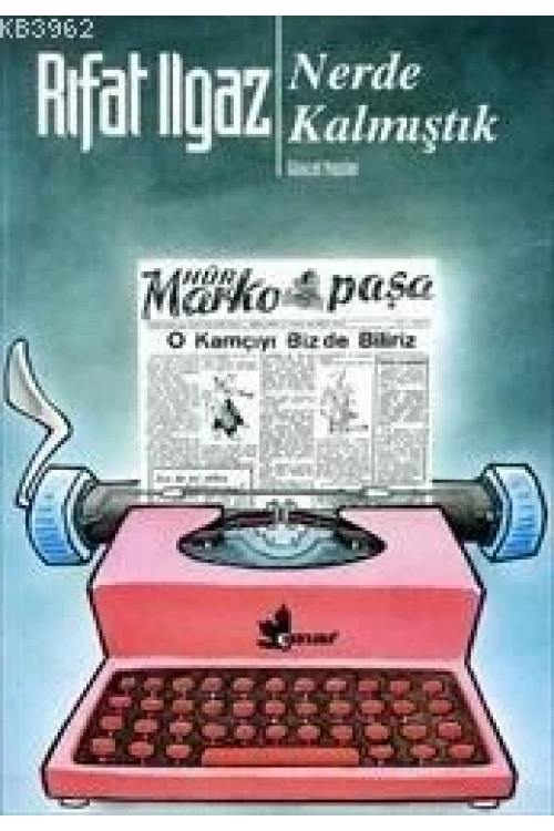 Nerde Kalmıştık