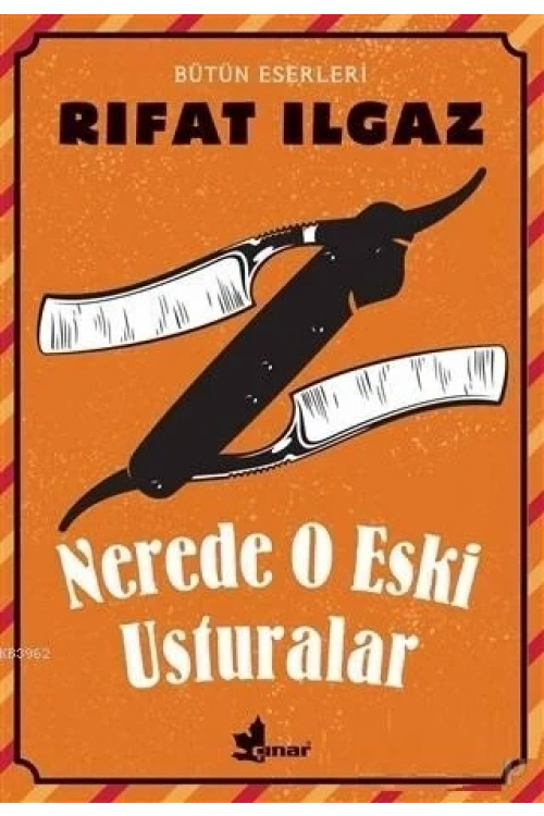 Nerde O Eski Usturalar Bütün Eserleri