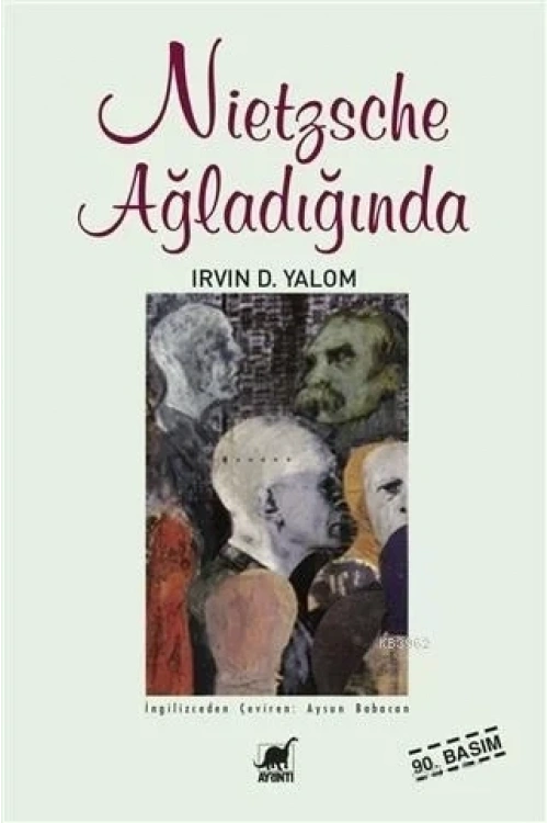 Nietzsche Ağladığında; When Nietzsche Wept