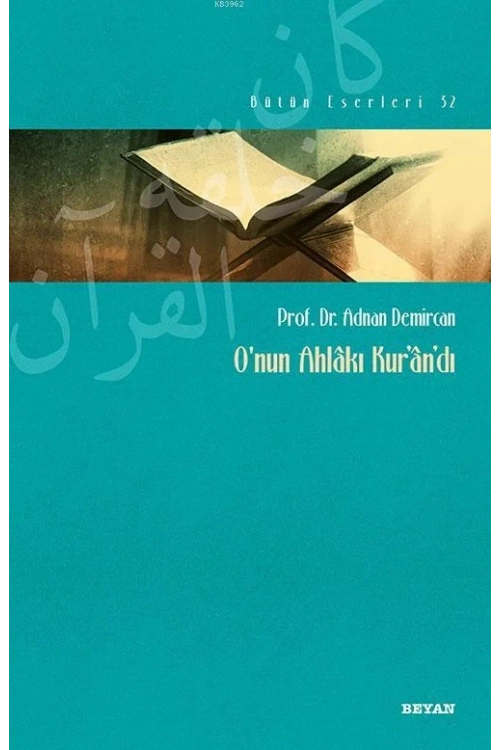 Onun Ahlakı Kurandı