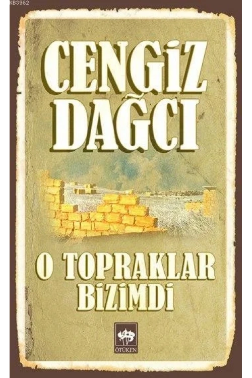 O Topraklar Bizimdi