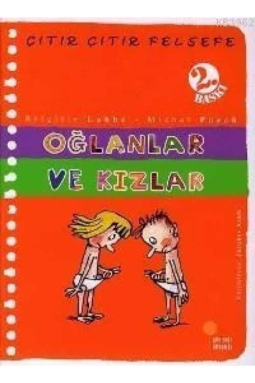 Oğlanlar ve Kızlar; Çıtır Çıtır Felsefe 4
