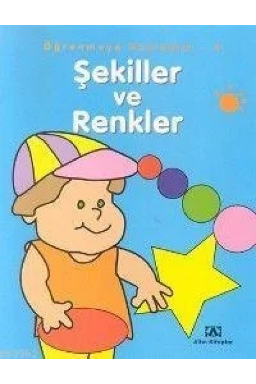 Öğrenmeye Başladım 4; Şekiller ve Renkler