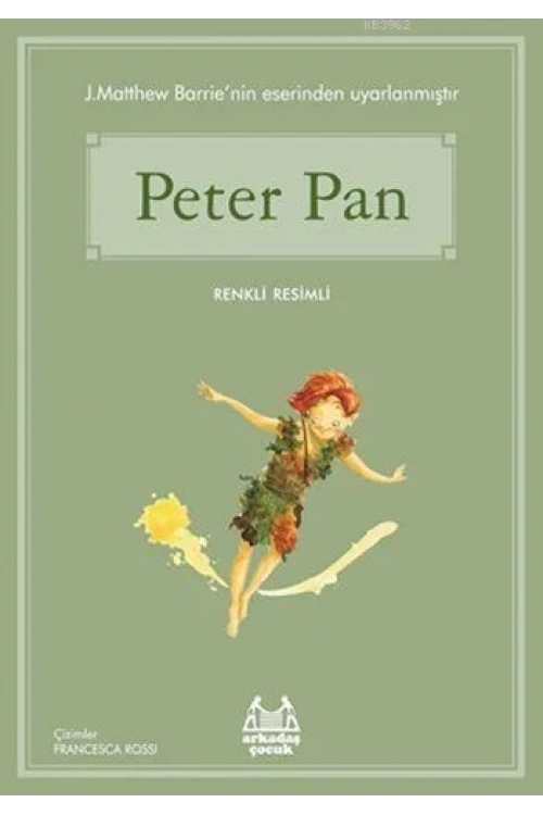 Peter Pan; Gökkuşağı Renkli Resimli Seri