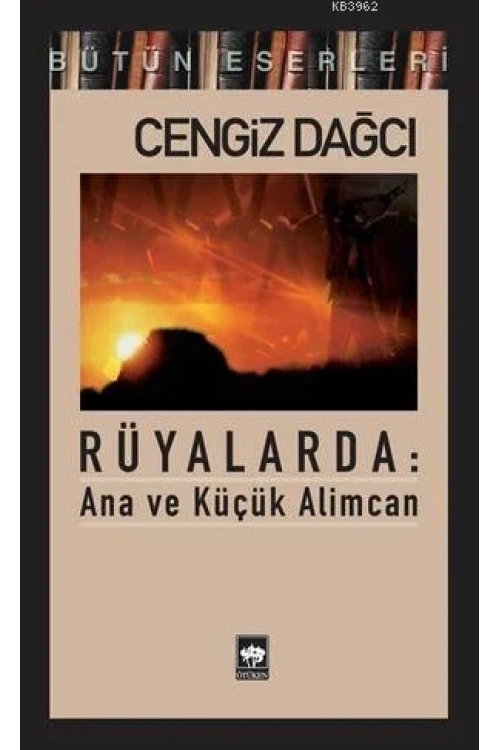 Rüyalarda: Ana ve Küçük Alimcan