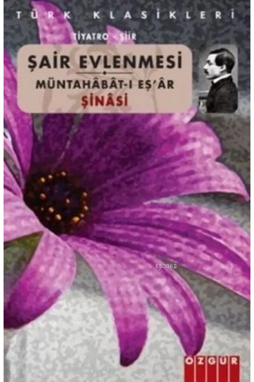 Şair Evlenmesi; Müntahabat-ı Eşar