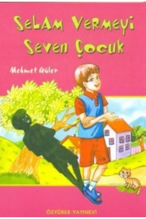 Selam Vermeyi Seven Çocuk