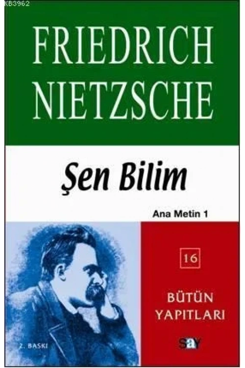 Şen Bilim; Ana Metin 1