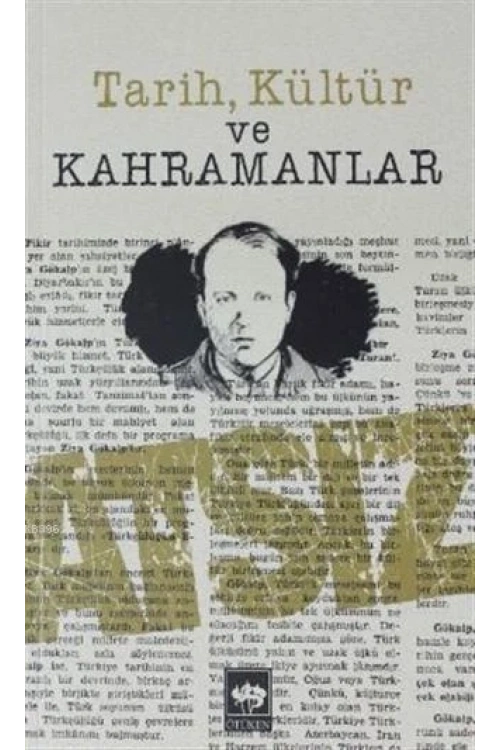 Tarih, Kültür ve Kahramanlar