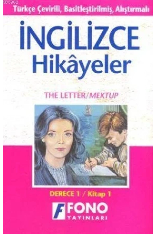 Türkçe Çevirili, Basitleştirilmiş, Alıştırmalı İngilizce Hikayeler| Mektup / The Letter; Derece 1 / Kitap 1