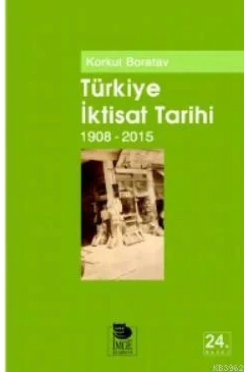 Türkiye İktisat Tarihi (1908-2015)