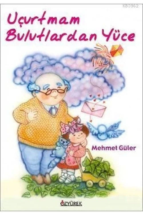 Uçurtmam Bulutlardan Yüce