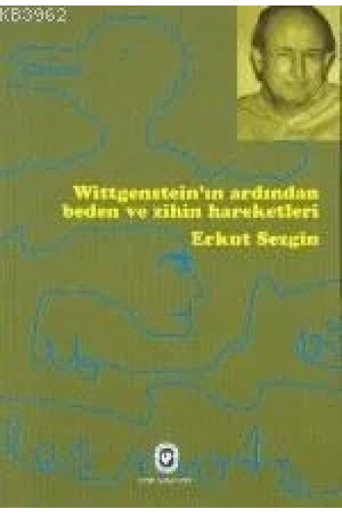 Witgensteinin Ardından Beden ve Zihniyet Hareketleri