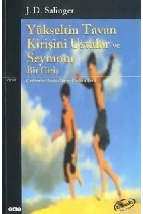 Yükseltin Tavan Kirişini Ustalar ve Seymour Bir Giriş