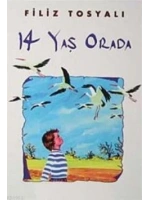 14 Yaş Orada