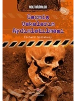 Adli Bilimler - Geçmiş Vakaların Aydınlatılması
