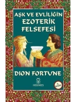 Aşk ve Evliliğin Ezoterik Felsefesi