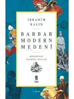 Barbar Modern Medeni; Medeniyet Üzerine Notlar