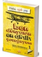 Ben Dünyanın En Akıllı Çocuğuyum 1
