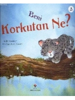 Beni Korkutan Ne?