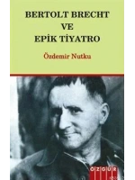 Bertolt Breht ve Epik Tiyatro